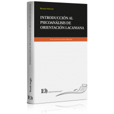 INTRODUCCIÓN AL PSICOANÁLISIS DE ORIENTACIÓN LACANIANA